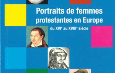 Conférence « Les femmes protestantes de la Réforme » du 16e au 18e siècle
