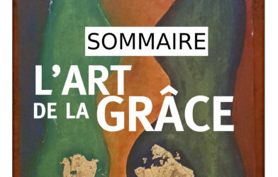 ENSEMBLE N° 46 Sommaire L’art de la grâce