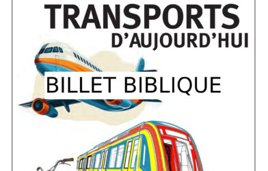 ENSEMBLE N° 48 Billet biblique Transports d’aujourd’hui