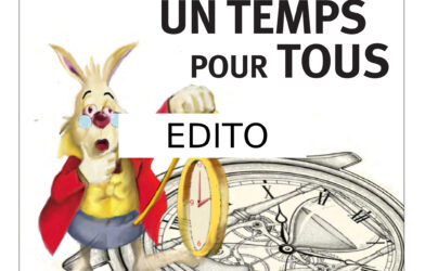 Ensemble N°55 Edito Un temps pour tout