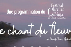 Film « Le chant du fleuve » et débat avec le réalisateur