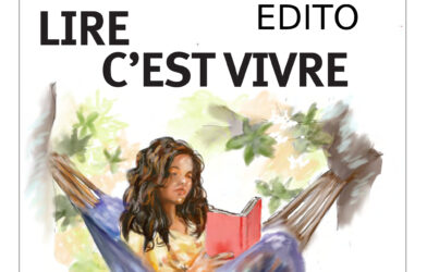 Ensemble N° 62 Edito LIRE C&rsquo;EST VIVRE